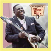The very best of Albert King cover image