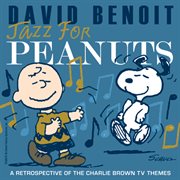 Jazz for peanuts - a retrospective of the charlie brown television themes cover image
