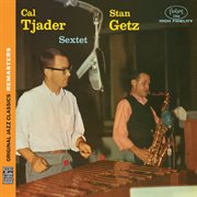 Stan getz/cal tjader sextet [original jazz classics remasters] cover image
