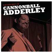The very best of cannonball adderley cover image
