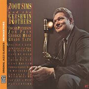 Zoot sims and the gershwin brothers [original jazz classics remasters] cover image