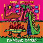 Most amazing dinosaur songs cover image