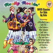 Really rockin': classic rock for kids by kids cover image