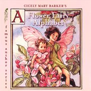Cicely mary barker's a flower fairy alphabet cover image