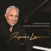 My personal favorites: the jacques loussier trio plays bach cover image