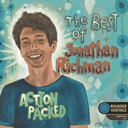 Action packed: the best of jonathan richman cover image