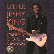 Little jimmy king and the memphis soul survivors cover image
