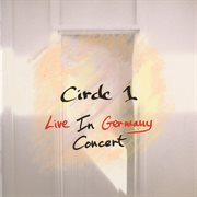 Circle 1: live in germany concert cover image