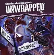 Hidden beach recordings presents: unwrapped, vol. 3 cover image