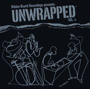 Hidden beach recordings presents: unwrapped, vol. 4 cover image