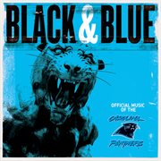 Black & blue: official music of the carolina panthers cover image