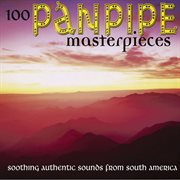 100 panpipe masterpieces cover image