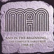 And in the beginning? the complete early man 1968-69 cover image