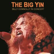 The big yin: billy connolly in concert cover image