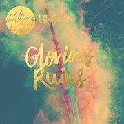 Glorious ruins (live) cover image