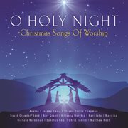 O holy night Christmas songs of worship cover image