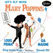 Louis prima with gia maione let's fly with mary poppins cover image