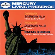 Dvorák: symphony no. 9 "from the new world"; mozart: symphony no. 38 "prague" cover image