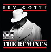 Irv Gotti presents the remixes cover image