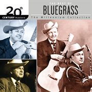 20th century masters: the millennium collection: best of bluegrass cover image