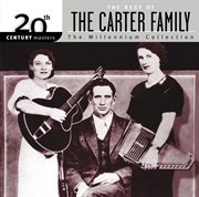 The best of the carter family 20th century masters the millennium collection cover image