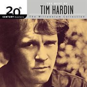 20th century masters: the millennium collection: best of tim hardin cover image