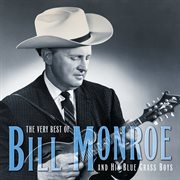 The very best of bill monroe and his blue grass boys cover image