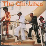 Chi-lites remembered cover image