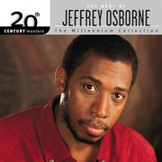 20th Century Masters: The Best Of Jeffrey Osborne. The best of Jeffrey Osborne cover image