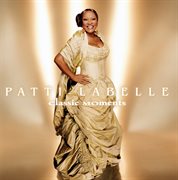 Patti labelle: classic moments cover image