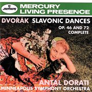 Dvorák: slavonic dances op.46 & op.72 cover image