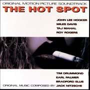 The Hot Spot : Original motion picture soundtrack cover image