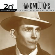 20th century masters: the millennium collection: the best of hank williams volume 2 cover image