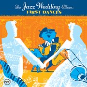 The wedding jazz album: first dances cover image