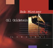 Bob mintzer-gil goldstein-longing cover image