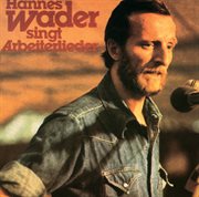 Hannes Wader singt Arbeiterlieder cover image