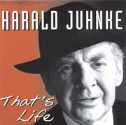 That's life : Harald Juhnke - Das Album zur Abschiedstournee cover image