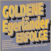 Goldene egerländer erfolge cover image