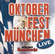 Oktoberfest mپnchen live cover image