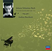 Bach: The Complete English Suites : The Complete English Suites cover image