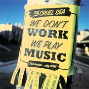 We don't work we play music cover image