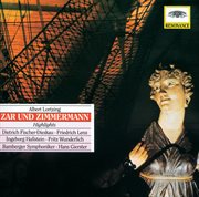 Lortzing: zar und zimmermann - highlights cover image