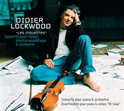 Lockwood: les mouettes, concerto pour piano et orchestre, divertimento pour piano et violon "mr cover image