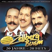 Zellberg-Buam - 20 Jahre, 20 Hits cover image