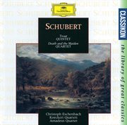 Schubert: trout quintet; death and the maiden quartet cover image