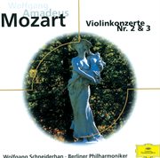 Mozart: violin concertos no. 3 k.216 & no. 2 k.211 cover image