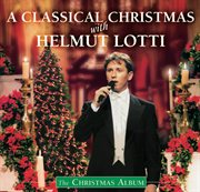 A classical Christmas with Helmut Lotti cover image