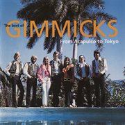 The best of gimmicks from acapulco to tokyo cover image