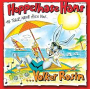 Hoppelhase Hans : 14 tolle, neue Hits! cover image