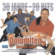 Dolomiten-Sextett - 30 Jahre, 20 Hits : gute Freunde kann niemand trennen cover image